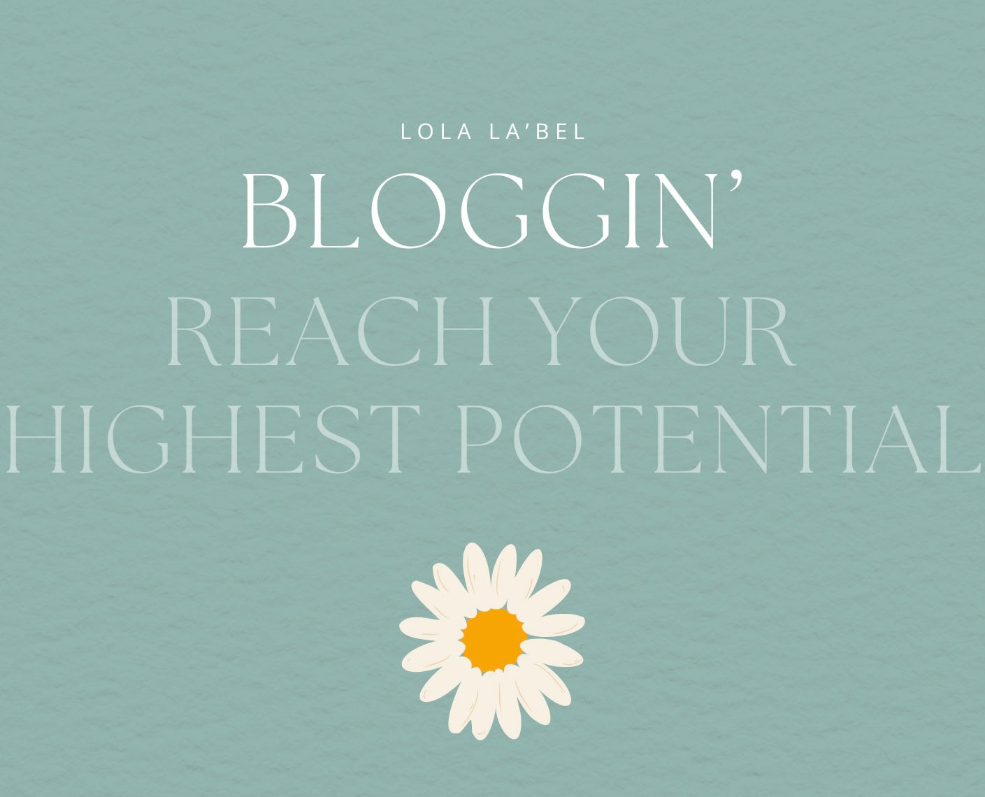 REACHING YOUR HIGHEST POTENTIAL