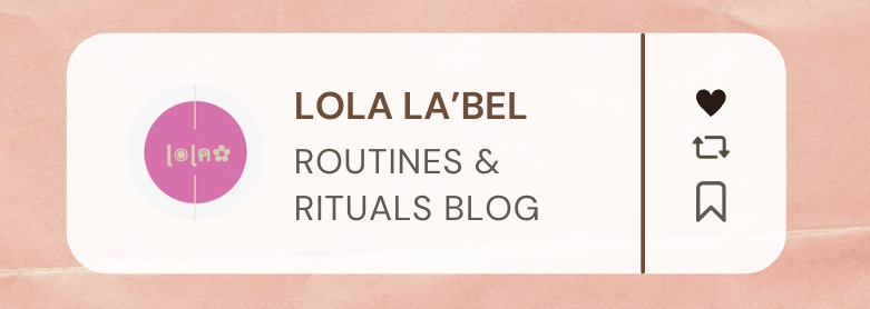 ROUTINES AND RITUALS